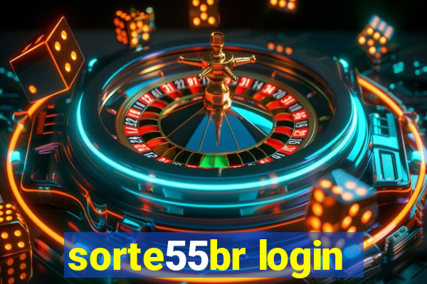 sorte55br login